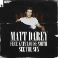 Matt Darey、Kate Louise Smith - See The Sun