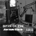 Bizerk Da Jerk、Slip Capone - Beatin Down Da Blocc
