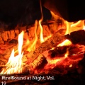 Fire Sound at Night, Vol. 19