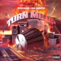 Turn Me Up (feat. NLE Choppa)(Explicit)