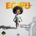 DJ Call Me、Chike - Egwu