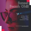 Sunset Beach Chill (Chill Out Music For Evening Snacks Time) (Lounge Music, Cafe Music, Chill Out Music, Electronic Music, Relaxing Music, Vol. 3)