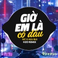 Giờ Em Là Cô Dâu Remix