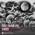 Alana Shillito - Rise from the Ruins
