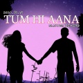zeno_01_yt - Tum Hi Aana