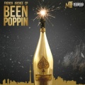 3MFrench、CP、Archee - Been Poppin