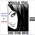 Would you die for her (Explicit)