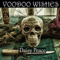 Daisy Peace、Juicy、Macreamy Anthony - Voodoo Wishes (feat. Macreamy Anthony & Juicy)(Explicit)