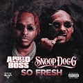 So Fresh (feat. Snoop Dogg)