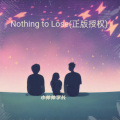 Nothing to Lose