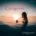 Cocogroove、Luca Barro - Crispy Sun