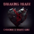 Brado Sanz、Cybronix - Breaking Heart