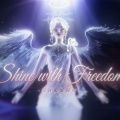 Shine with Freedom