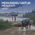 V*Enna - Menunggu Untuk Menanti