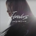 宋雨琦 - Flowers