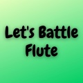 Kayhin - Let's Battle (Flute)
