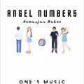 Armanjan Bakre - Angel Numbers / Ten Toes