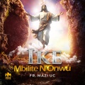 Mazi Uc - Ike Mbilite N'Onwu