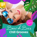 Beach Bar Chill Grooves, Vol. 4 (Explicit)
