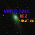 DK Z、Smart Kid - Another Chance