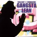 Gangsta Lean (Explicit)