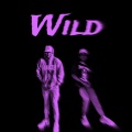 Wild (feat. Nicco) [Explicit]