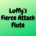 Kayhin - Luffy's Fierce Attack (Flute)