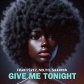 Nolito - GIVE ME TONIGHT