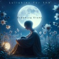 Lullabies for the Dreaming Glade