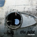 Tony Smith - The Pilot