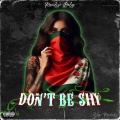 Rambzi、DBP Records - Don't Be Shy (Explicit)