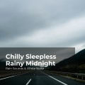 Rain Sounds & White Noise、Raindrops Sleep、Sleep Rain - Downpour in Winter