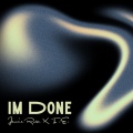 Jamie Rose、Ie - I'm Done