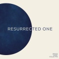 Resurrected One (feat. Jefferson & Jordan Silvester)