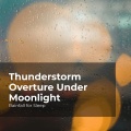 Rainfall For Sleep、Rain Shower、Rain Man Sounds - Cloudburst Nirvana