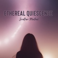 Ethereal Quiescence
