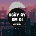 Qinn Media、Nguyễn Vĩ - Ngày Ấy Em Đi (Qinn Remix)