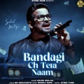 Shahid Mallya - Bandagi Ch Tera Naam