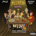 Pizza Rap (Remix|Explicit)