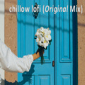 chillow lofi (Original Mix)