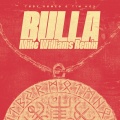 Bulla (Mike Williams Remix|Explicit)