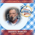 Country's Family Reunion、darryl worley - Have You Forgotten