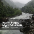 Warm Foggy Nightfall ASMR