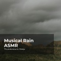 Musical Rain ASMR