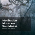 Relaxing Rain Sounds、Rain for Sleep、Rain Drops for Sleep - Ruminating in Rainfall