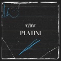 Vinz - Platini (Explicit)