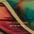 Gettin better (feat. Snap & Spoonkie) [Explicit]