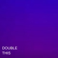 Cona - Double This