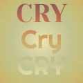 Cry Cry Cry