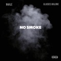 NHALE、Glasses Malone - No Smoke